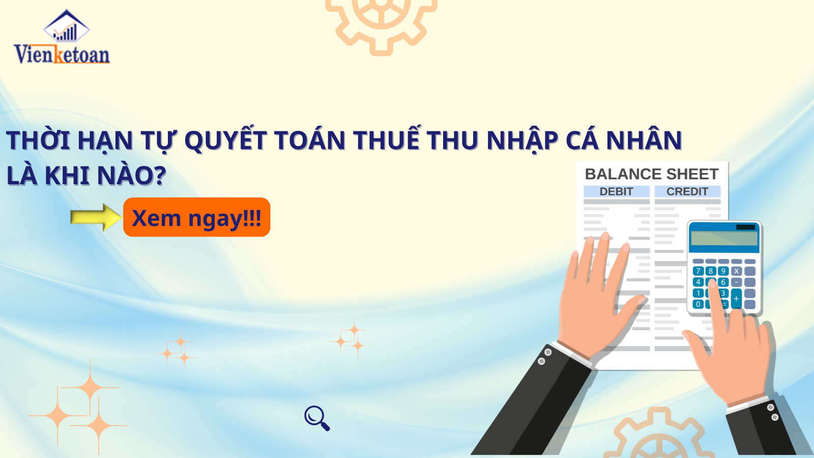 Thời hạn tự quyết toán thuế thu nhập cá nhân là khi nào? Thời hạn tự quyết toán thuế thu nhập cá nhân là khi nào?